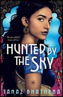 Tanaz Bhathena Hunted by the Sky (Taschenbuch) Wrath of Ambar