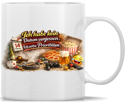 Tasse Kaffeebecher Ich habe kein Datum vergessen Ich setze Prioritaeten !