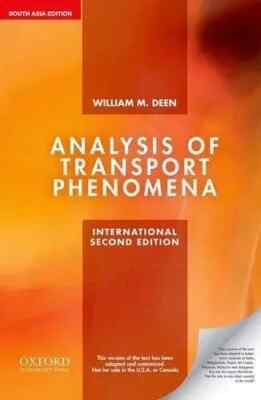 New: Analysis of Transport Phenomena By William M. Deen 2nd INTL ED