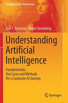 UNDERSTANDING ARTIFICIAL INTELLIGENCE by KREUTZER, RALF T. Paperback Self Help