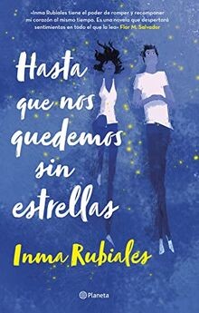 Hasta que nos quedemos sin estrellas  von Rubiales, Inma | Buch | Zustand gut
