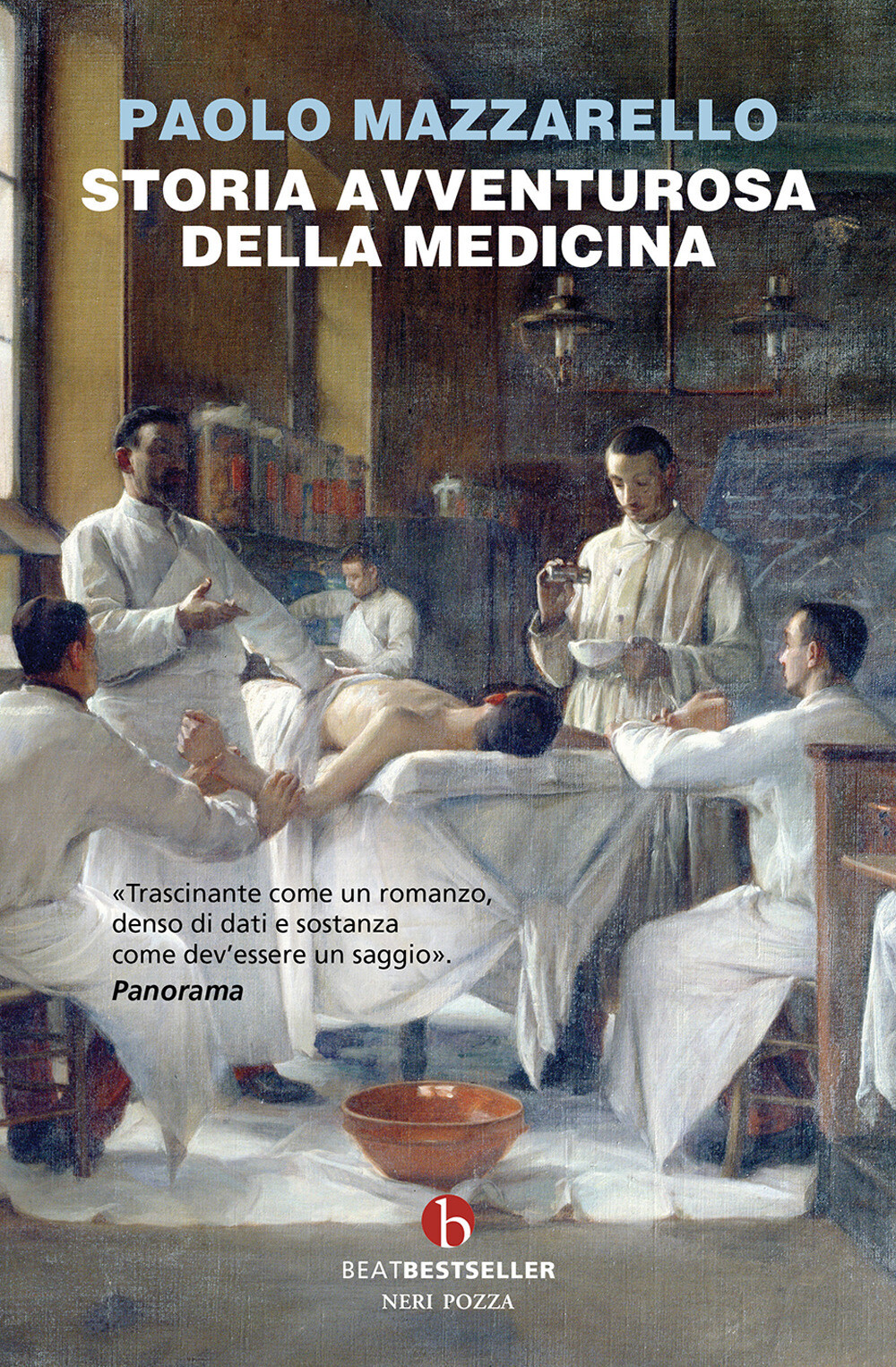 Storia avventurosa della medicina - Mazzarello Paolo