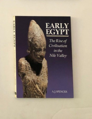 Frühes Ägypten: Der Aufstieg der Zivilisation im Niltal