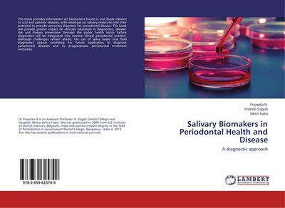 Salivary Biomakers in Periodontal Health and Disease Priyanka N.