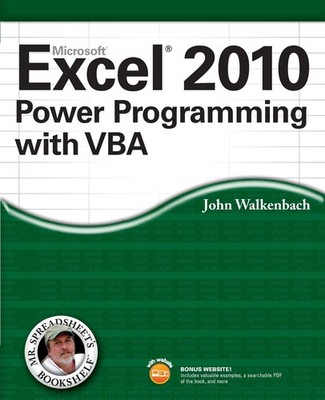 Excel 2010 Power Programming with VBA (Mr. Spreadsheet's Bookshelf)