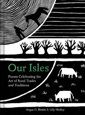 Our Isles: Heritage poetry paired with beautiful linocut... - Birditt, Angus D.