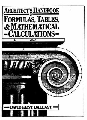 Architect's Handbook of Formulas, Tables, - Paperback, by Ballast D. - Very Good
