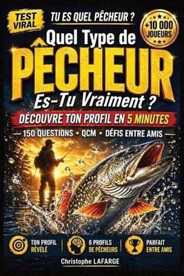 Quel Type de Pcheur Es-Tu Vraiment ?: Le Test Ultime avec QCM, Situations R?elle