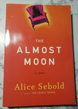 Alice Sebold - The Almost Moon - (2007, Paperback) GOOD -author The Lovely Bones