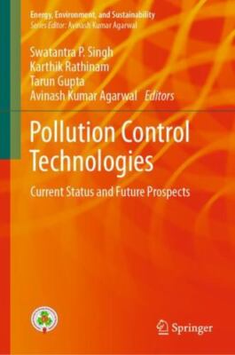Pollution Control Technologies : Current Status and Future Prospects, Hardcov...