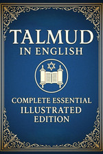 Talmud in English Complete Essential Illustrated Edition: Curated Teachings from