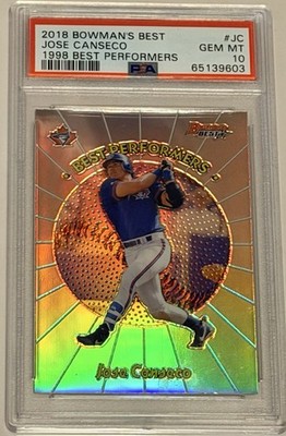 2018 BOWMAN'S BEST JOSE CANSECO 1998 BEST PERFORMERS BLUE JAYS PSA 10 POP OF 5!