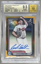 Carter Holton 2024 Bowman Chrome Gold Refractor 1st RC Auto 47/50 BGS 9.5/10