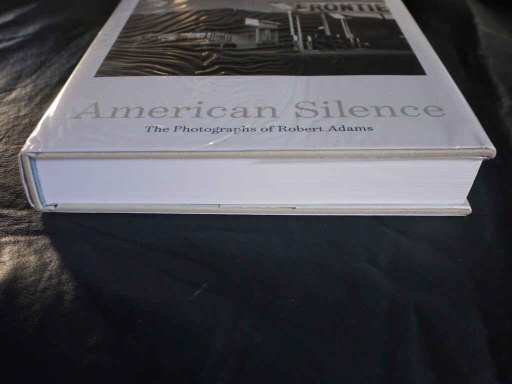 American Silence: the Photographs of Robert Adams by S Greenough