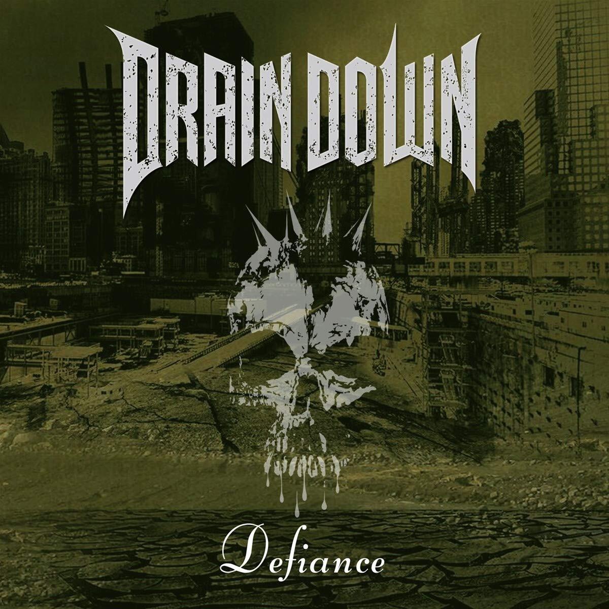 Drain Down Defiance