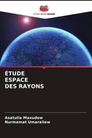 Asatulla Maxudow (U. A.) | ÉTude Espace DES Rayons | Taschenbuch | FranzöSisch