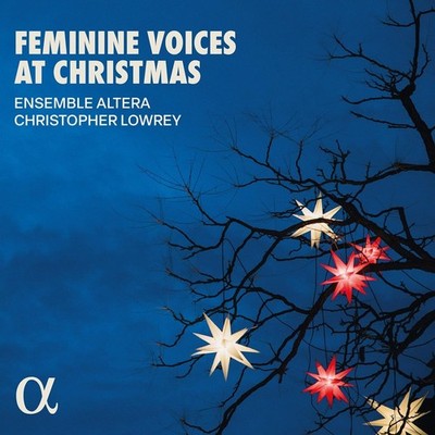 Audio Cd Neu - Altera Ensemble / Christopher Lowrey: Feminine Voices At Christ