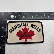 VTG Kinda Rough MARSHALL WELLS ALL CANADIAN Patch (Hardware Saddlery Paint) 51a9