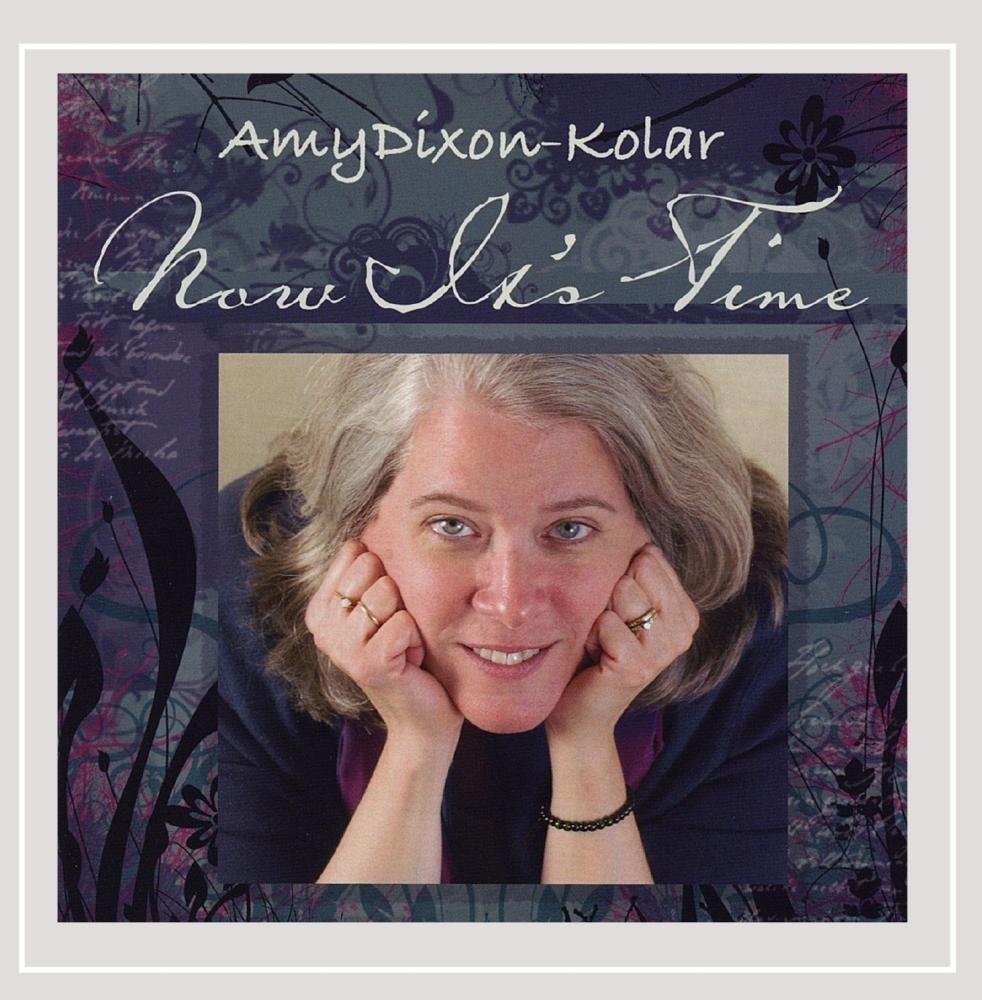 Эми Диксон-Kolar Now Its Time (CD) (ИМПОРТ ИЗ Великобритании)