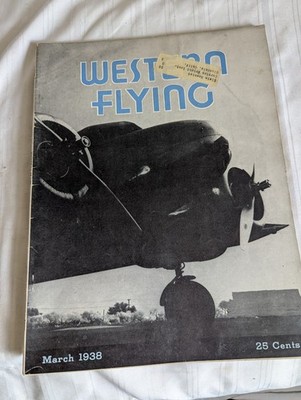 Western Flying magazine March 1938 Vol 13 No 3 Electra 10-E Pan American