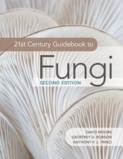 21st Century Guidebook to Fungi David Moore New Book 97811087456