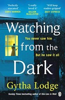 Gytha Lodge - Watching From The Dark - Paperback - H245Z