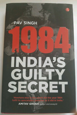 Sikh Singh Kaur Völkermord 1984 Indiens schuldiges Geheimbuch von Pav Singh Englisch B