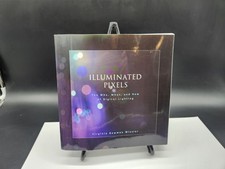 Illuminated Pixels : The Why, What, and How of Digital