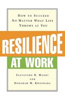 The Resilience At Work How To Succeed No Matter What Life Throws At You Buch