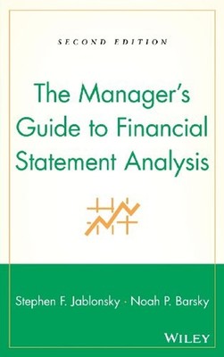 The Manager's Guide to Financial Statement Analysis Hardcover