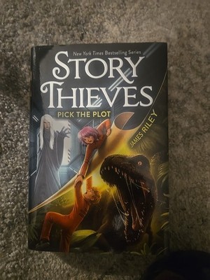 Story Thieves Ser.: Pick the Plot by James Riley (2017, Hardcover)