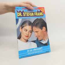 Dr. Stefan Frank - 234: A co věrnost?: Dojemný příběh lásky krásné sestry