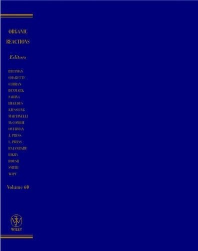 Organic Reactions, Volume 60 - 9780471235811