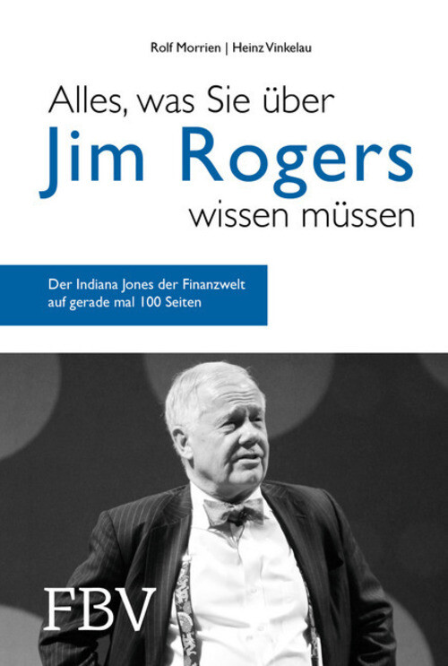 Thumbnail - Alles, Was Sie Über Jim Rogers Wissen Müssen | Rolf Morrien (u. A.) |