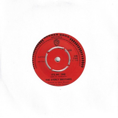 Everly Brothers - It's My Time (Warner Bros 1968) 7'' Single