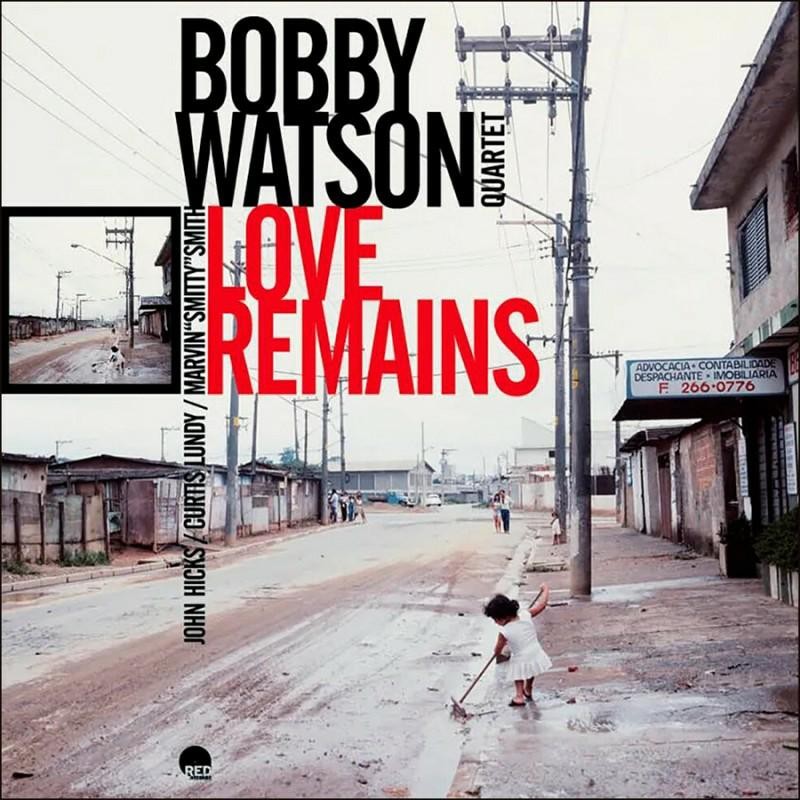 Bobby Watson Love Remains LP Vinyl NEW