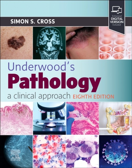 Underwood's Pathology: A Clinical Approach by Simon S. Cross - 9780443116995 - Image 5