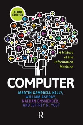 Computer : A History of the Information Machine Paperback