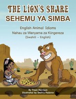 Troon Harrison | The Lion's Share - English Animal Idioms (Swahili-English)