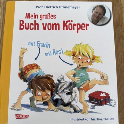 Mein großes Buch vom Körper   mit Erwin und Rosi von Prof. Dietrich Grönemeyer