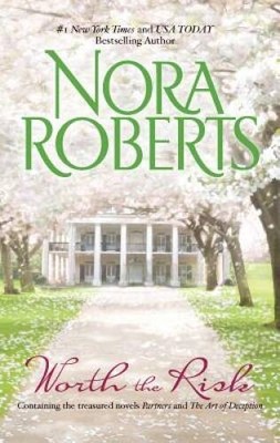 Worth the Risk: PartnersThe Art of Deception By Roberts, Nora - VERY GOOD