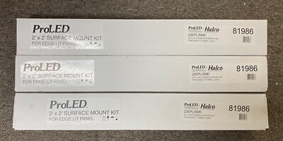  LOT OF 3  2x2 ProLED Surface Mount Kit Edge Lit Panel HALCO 81986 22EPL/SMK