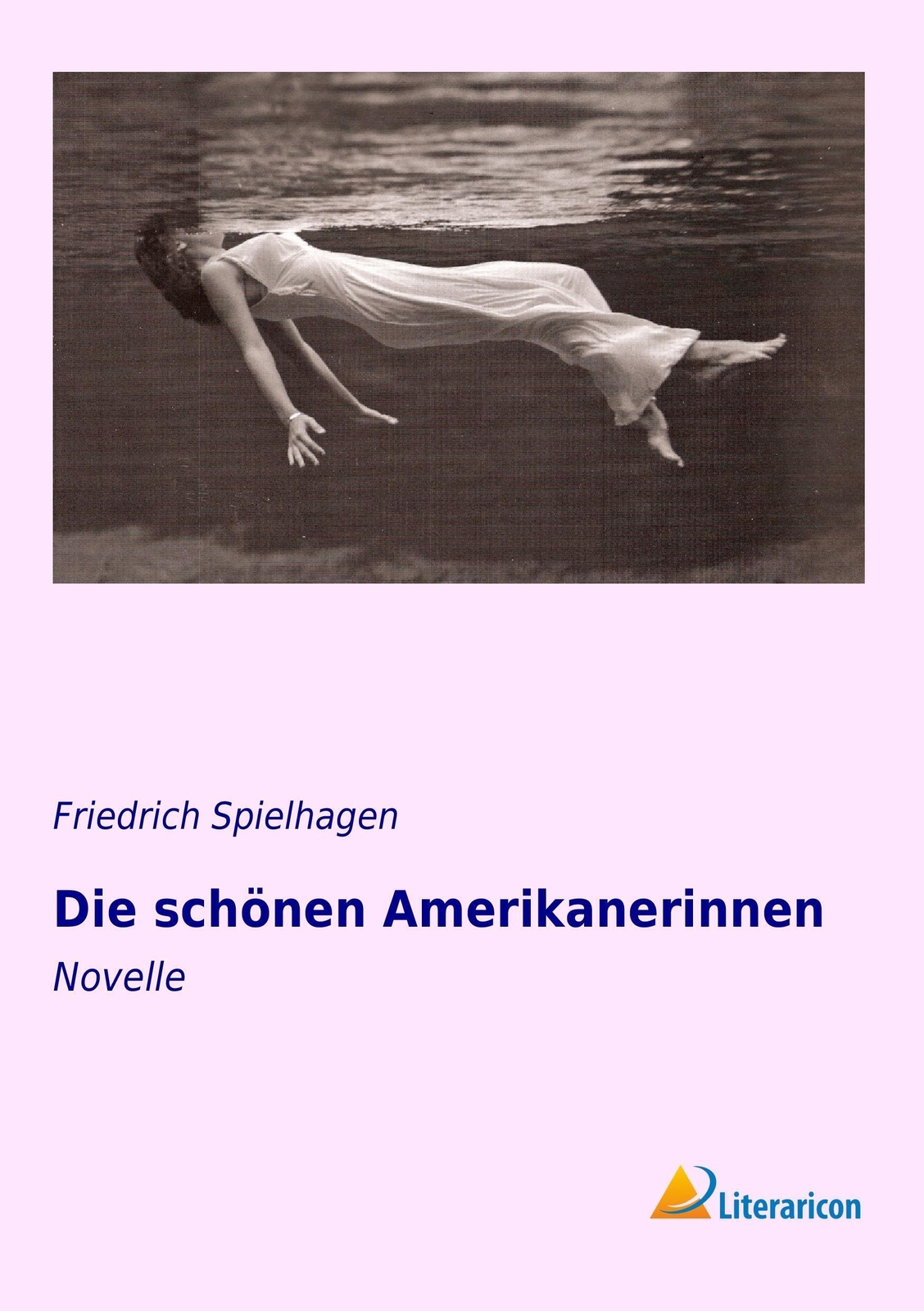 Thumbnail - Friedrich Spielhagen | Die Schönen Amerikanerinnen | Taschenbuch |