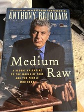 Anthony Bourdain. Medium Raw, 2010. First Edition Hardcover Book/DJ. Very Good