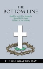 The Bottom Line: Speaking with God through a Gospel Bible Study 90 years in