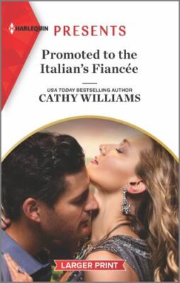 Promoted to the Italian's Fianc?e by Williams, Cathy