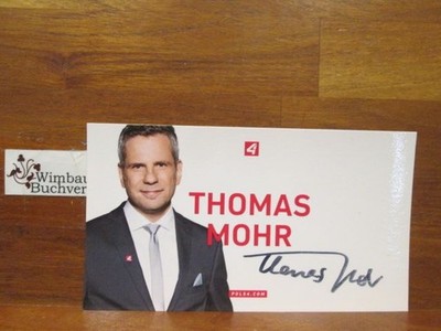 Original Autogramm Thomas Mohr Radio Puls4 /// Autogramm Autograph signiert sign