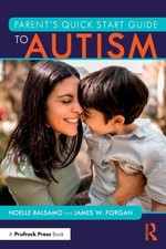 PARENTS QUICK START GUIDE TO AUTIS by BALSAMO, NOELLE Paperback Self Help