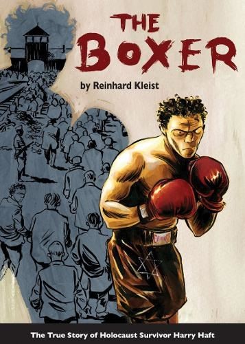 The Boxer : The True Story Of Holocaust Survivor Harry Haft Reinhard Kleist - Image 6
