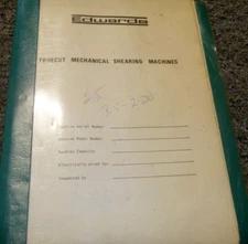 Edwards 10GA/3000 Truecut Shear Parts List Operator & Maintenance Manual xz